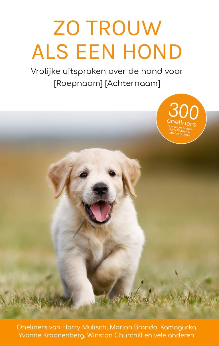 toon Herdenkings dosis Zo trouw als een hond - Cadeau voor baasje(tip) | Boek als Cadeau.nl